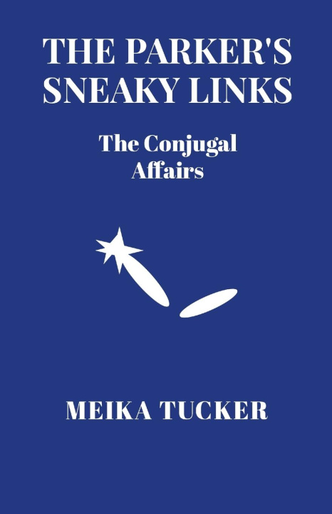 Buch THE PARKER'S SNEAKY LINK Meika Tucker