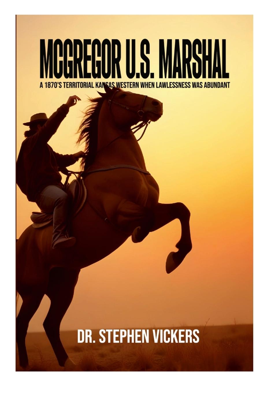 Knjiga McGregor U.S. Marshal Dr. Stephen Vickers