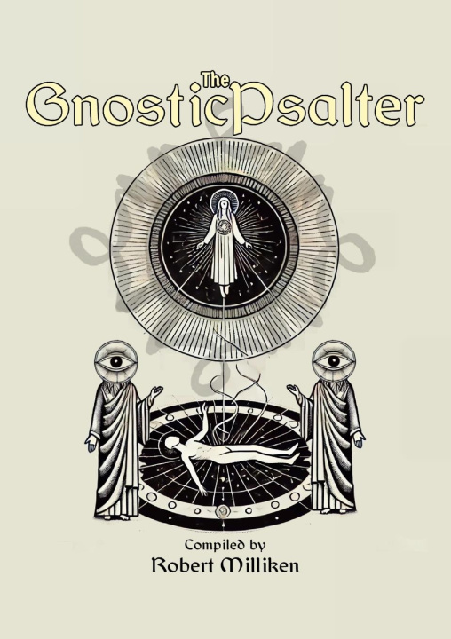 Kniha The Gnostic Psalter Robert Milliken