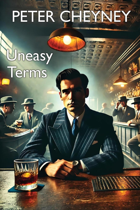 Knjiga Uneasy Terms Peter Cheyney