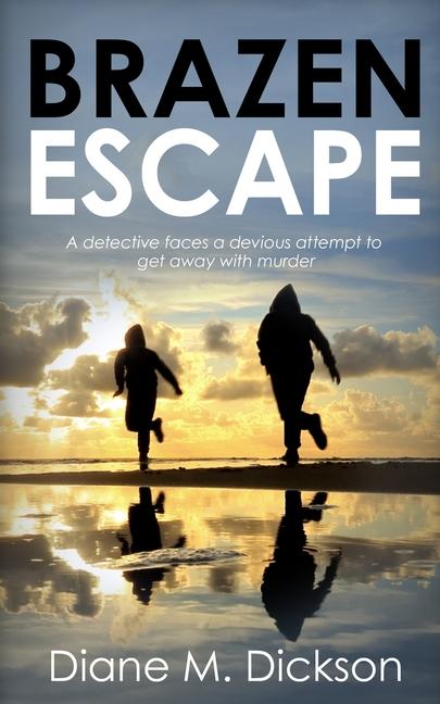 Knjiga Brazen Escape Diane M Dickson