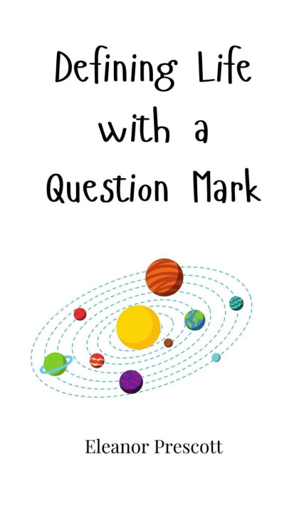 Knjiga Defining Life with a Question Mark Eleanor Prescott