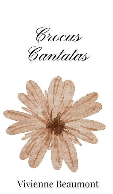 Knjiga Crocus Cantatas Vivienne Beaumont