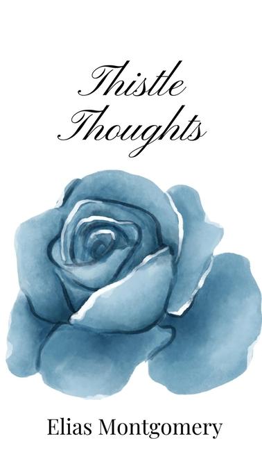 Knjiga Thistle Thoughts Elias Montgomery