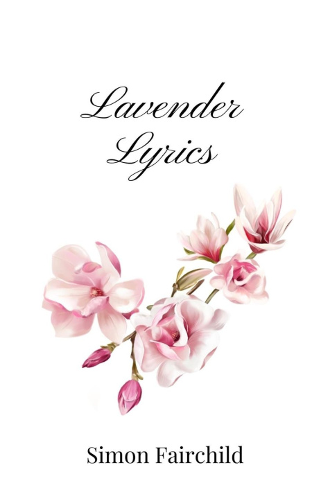 Kniha Lavender Lyrics Simon Fairchild