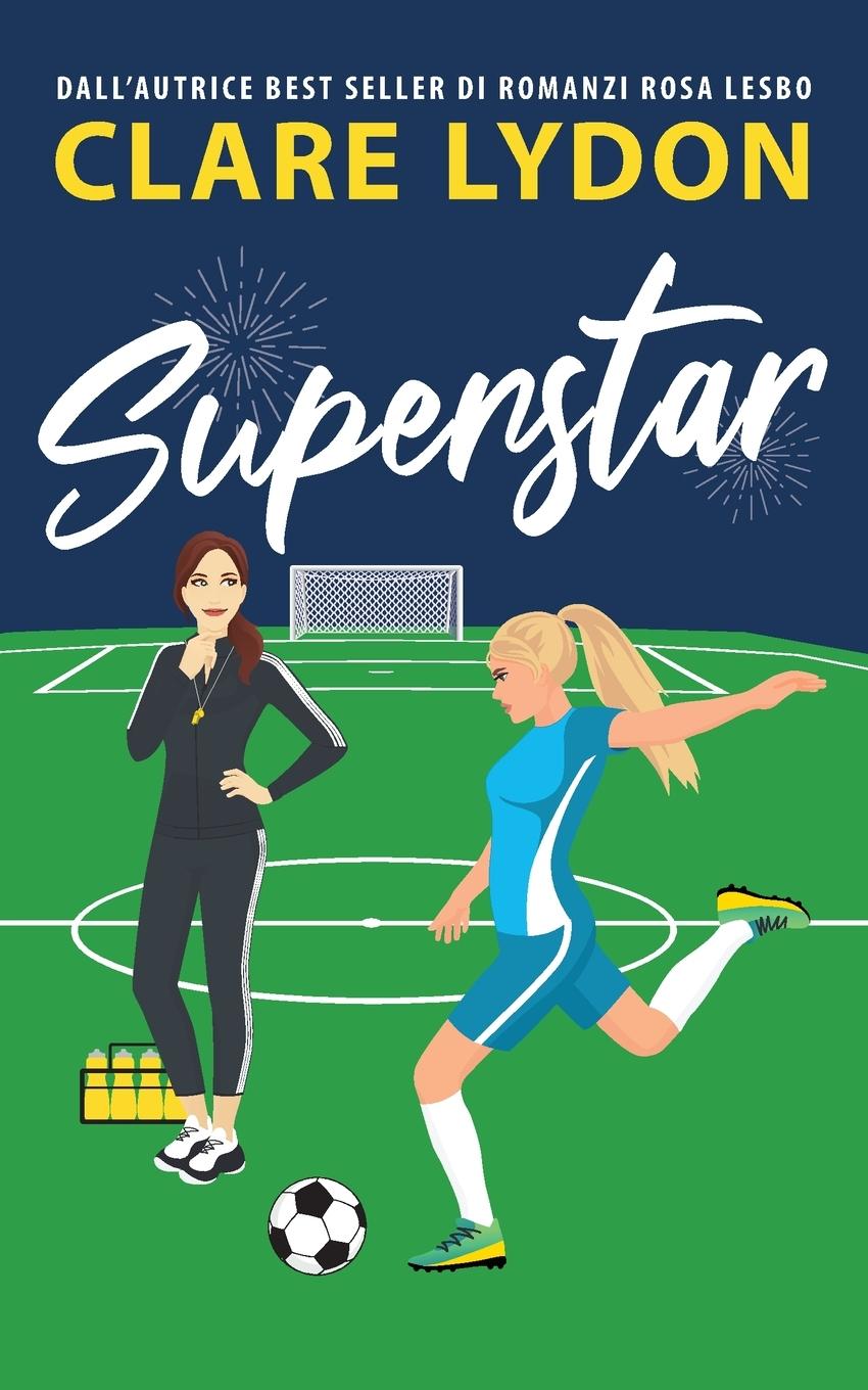 Knjiga Superstar Clare Lydon