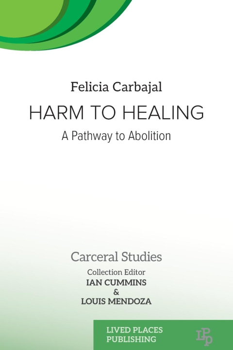Kniha Harm to Healing Louis Mendoza