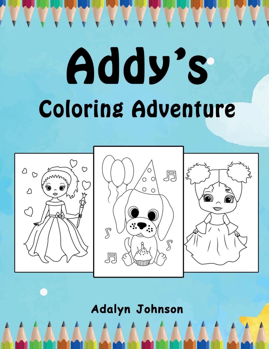 Book Addy's Coloring Adventure Adalyn Johnson