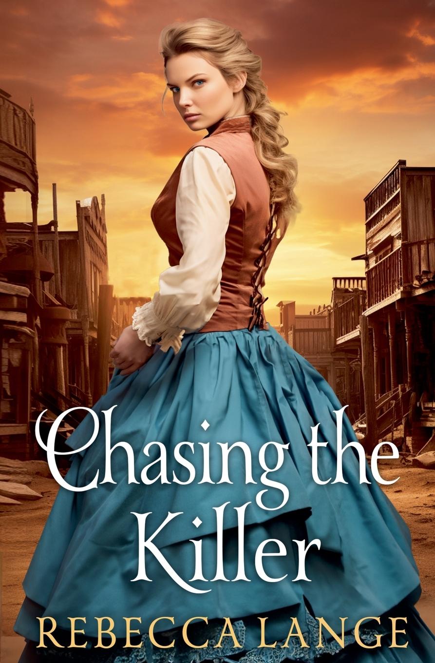 Knjiga Chasing the Killer Rebecca Lange