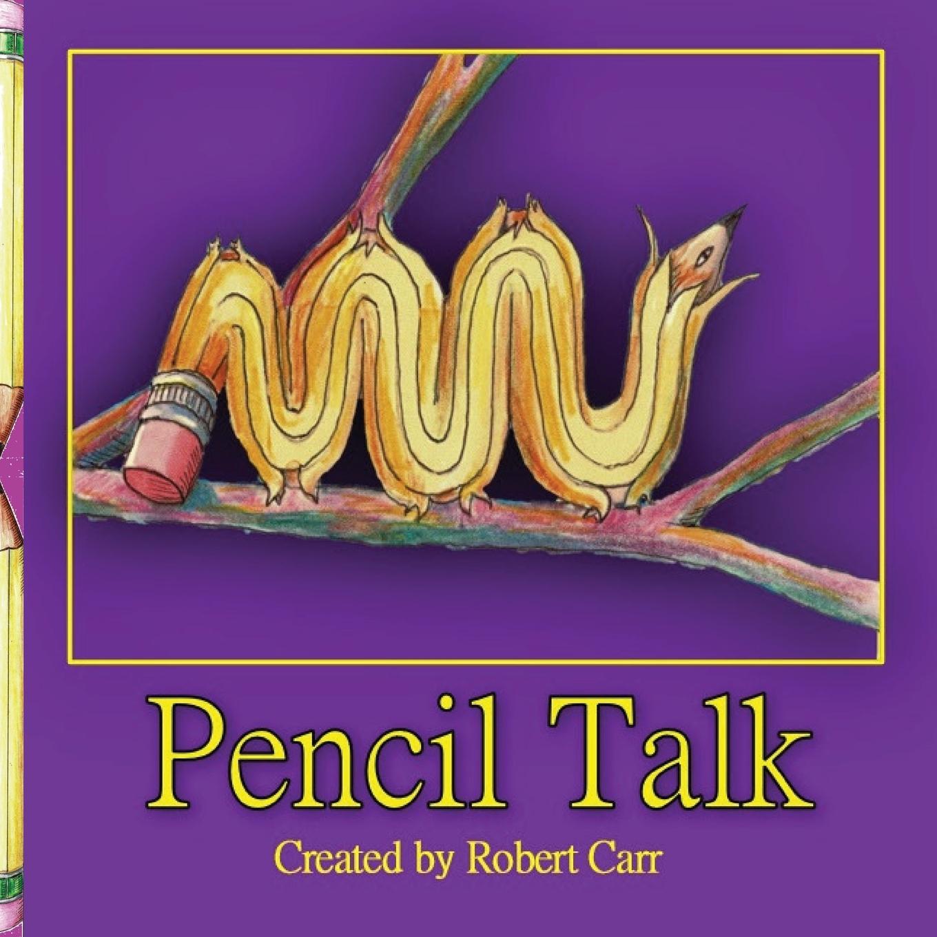 Carte Pencil Talk Robert J. Carr