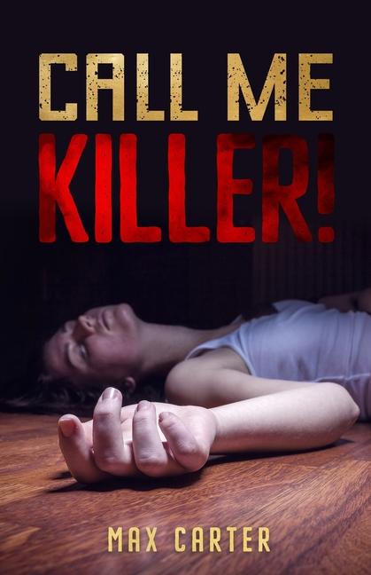 Knjiga Call Me Killer! Max Carter
