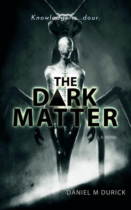 Knjiga The Dark Matter DANIEL M DURICK