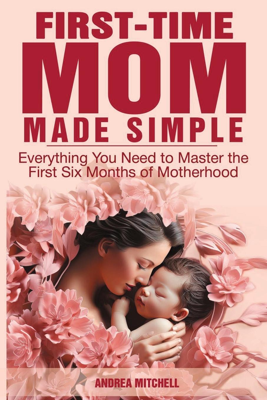 Knjiga First-Time Mom Made Simple Andrea Mitchell