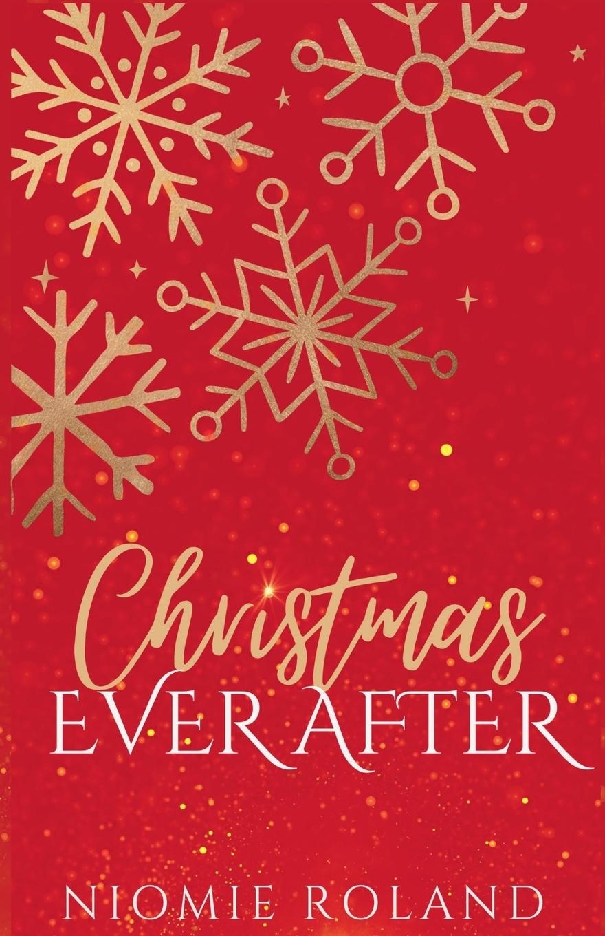 Knjiga Christmas Ever After Niomie Roland
