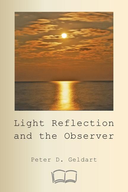 Knjiga Light Reflection and the Observer Peter Geldart