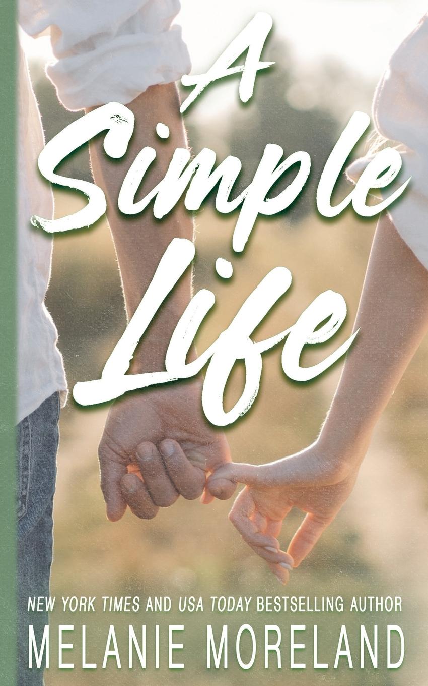 Knjiga A Simple Life Melanie Moreland