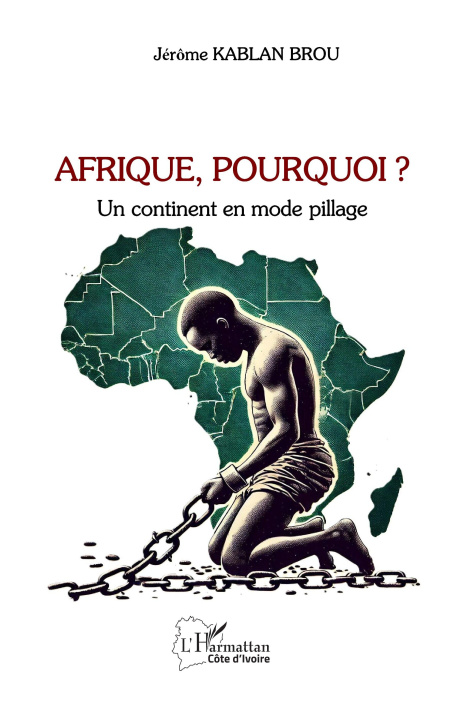 Buch Afrique, Pourquoi ? Jérôme Kablan Brou
