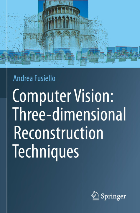 Knjiga Computer Vision: Three-dimensional Reconstruction Techniques Andrea Fusiello