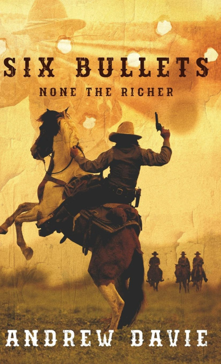 Knjiga Six Bullets Andrew Davie