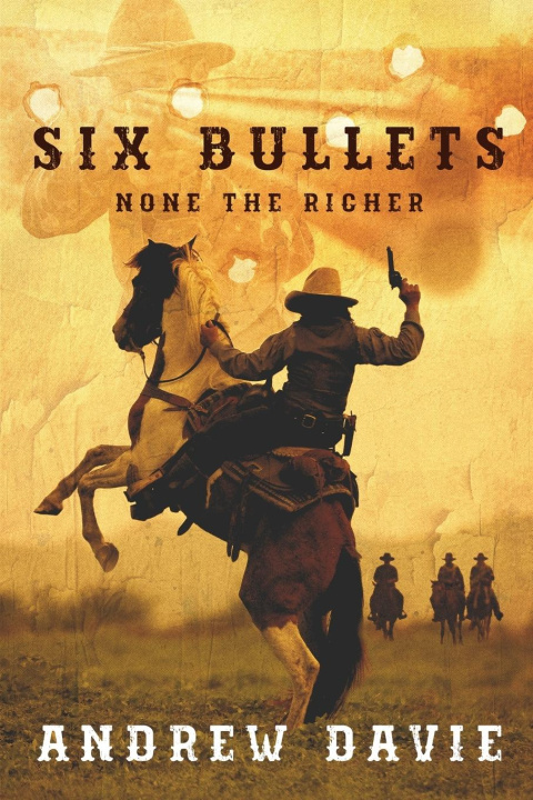 Knjiga Six Bullets Andrew Davie
