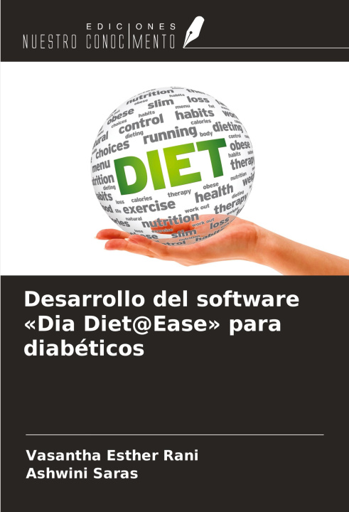 Buch Desarrollo del software 'Dia Diet@Ease' para diabéticos Ashwini Saras