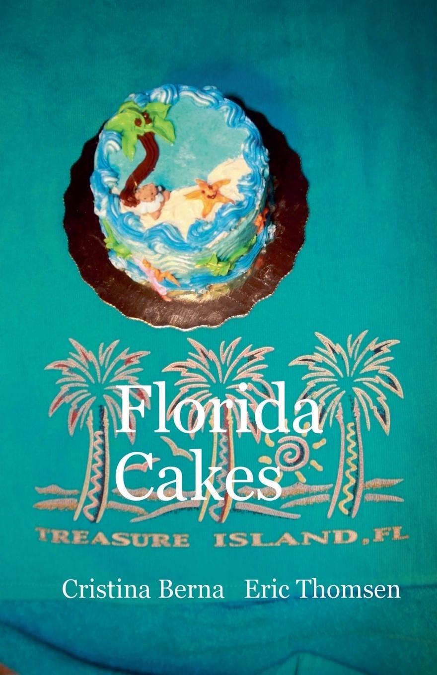 Knjiga Florida Cakes Eric Thomsen