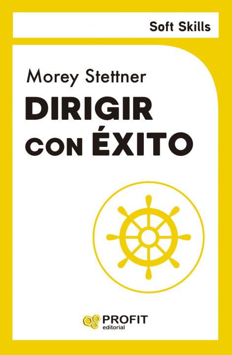 Knjiga Dirigir con éxito MOREY STETTNER