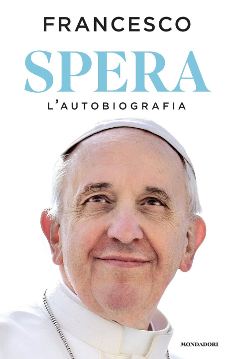 Книга Spera. L'autobiografia Francesco (Jorge Mario Bergoglio)