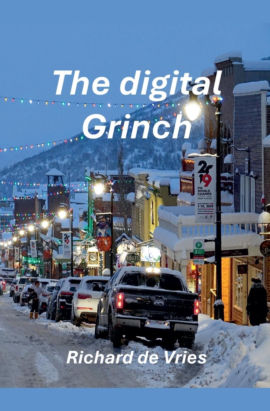 Knjiga The Digital Grinch Richard de Vries