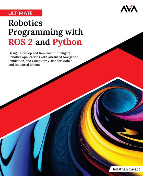 Buch Ultimate Robotics Programming with ROS 2 and Python Jonathan Cacace