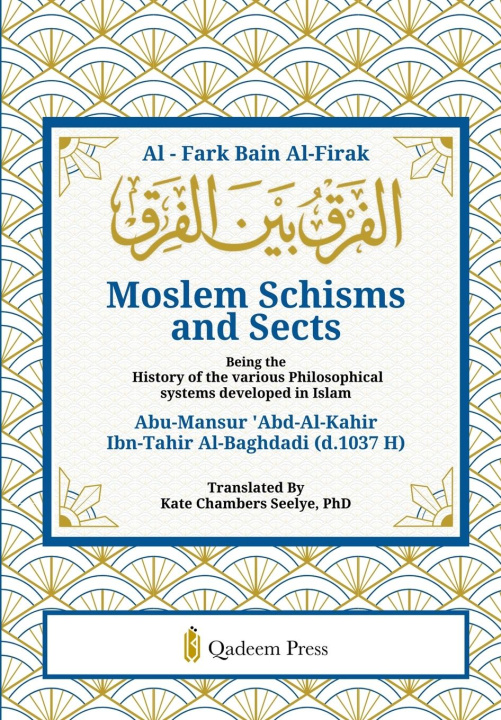 Knjiga Moslem Schisms and Sects Abu-Mansur Al-Baghdadi