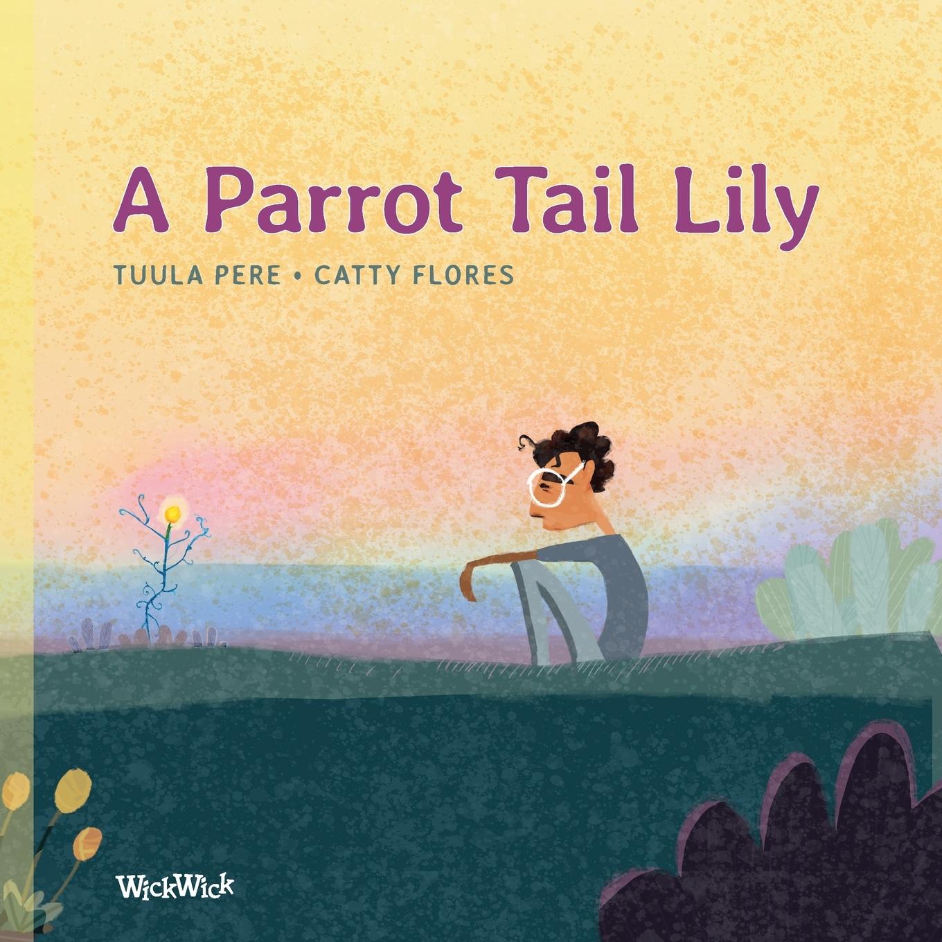 Knjiga A Parrot Tail Lily Tuula Pere