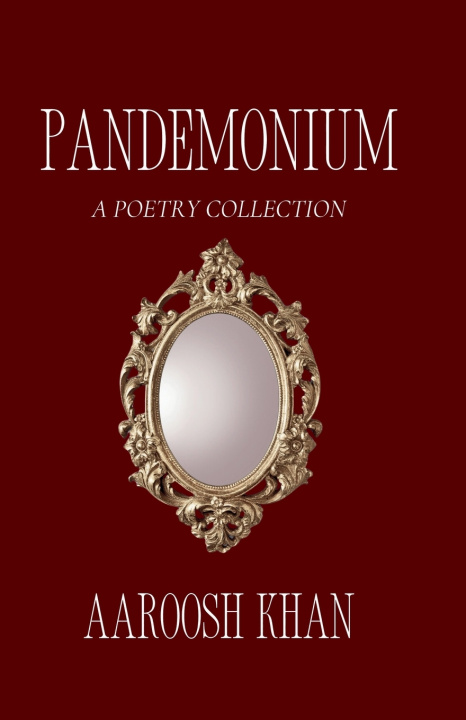 Knjiga Pandemonium Aaroosh Khan