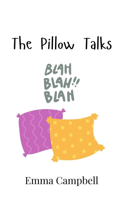 Knjiga The Pillow Talks Emma Campbell