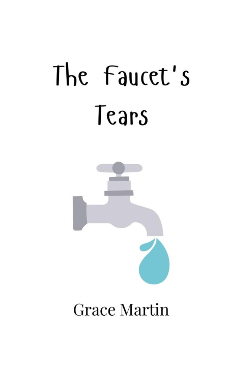 Book The Faucet's Tears Grace Martin