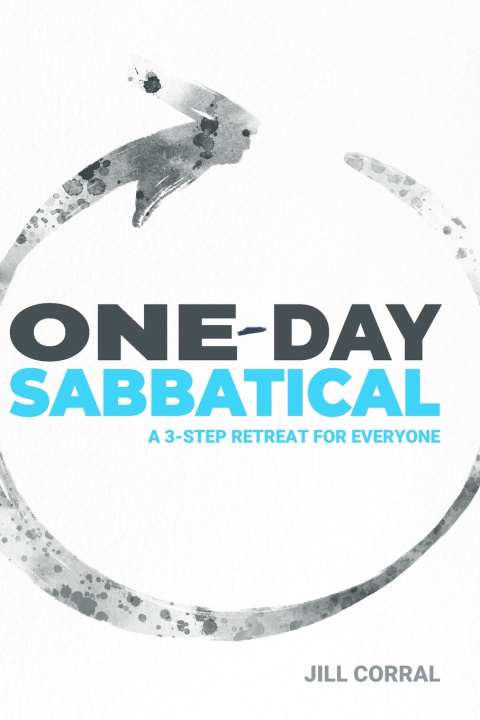 Knjiga One-Day Sabbatical Jill Corral
