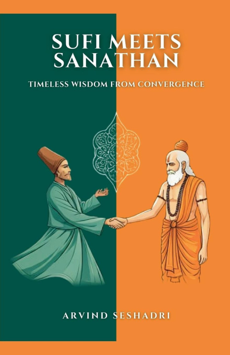 Knjiga Sufi meets Sanathan Arvind Seshadri