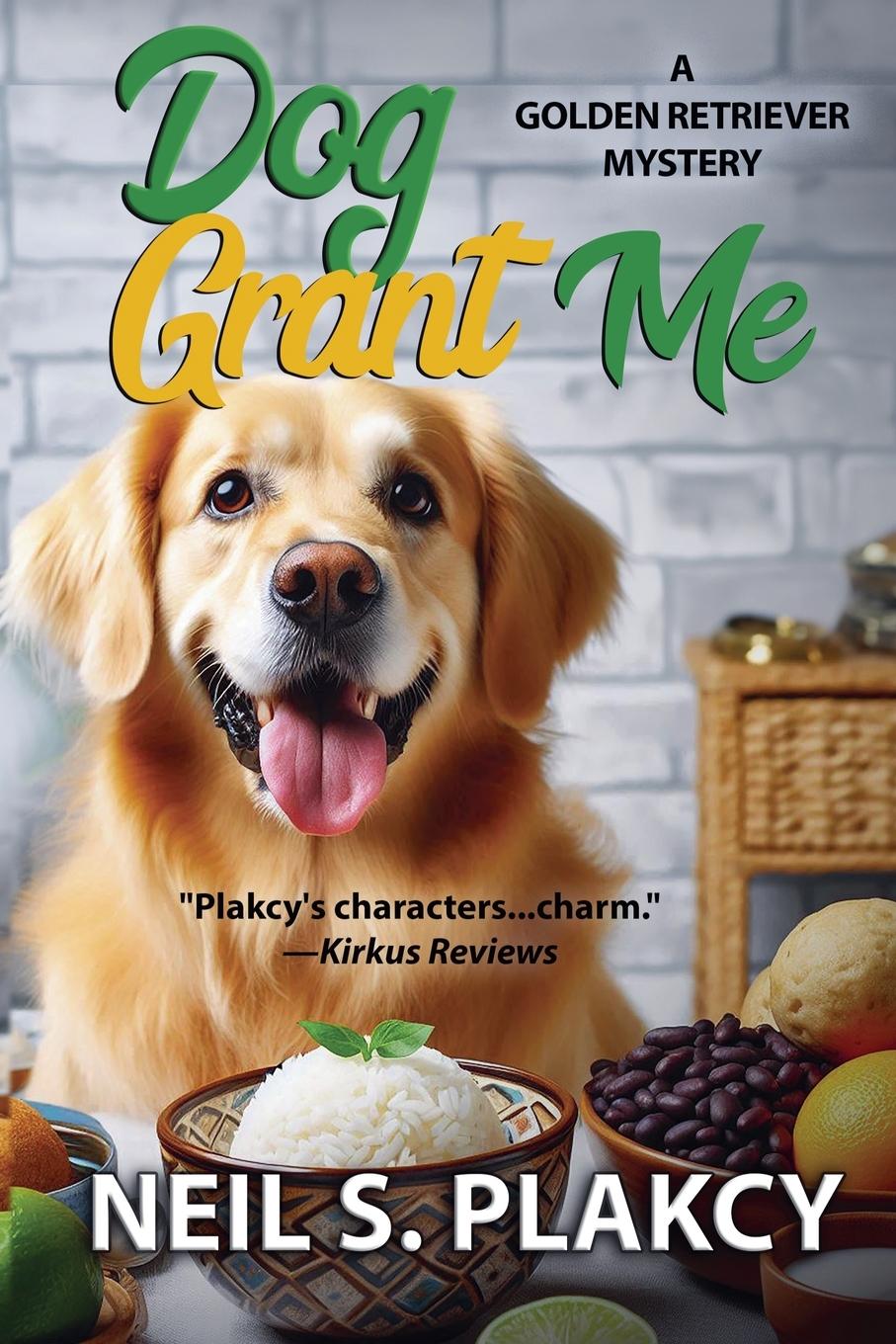 Buch Dog Grant Me Neil S. Plakcy