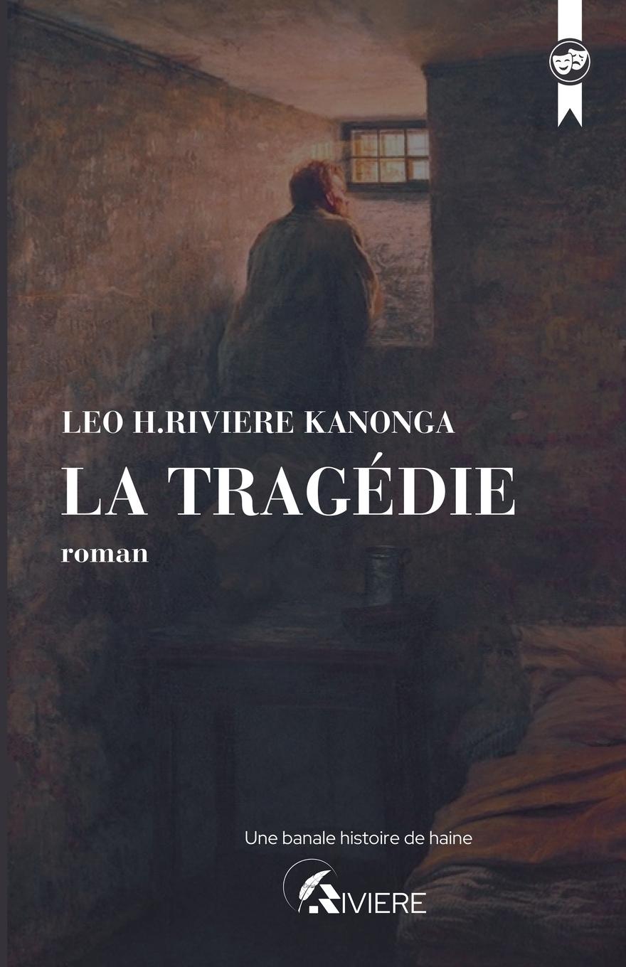 Knjiga La tragédie Léo Honoré Rivière Kanonga
