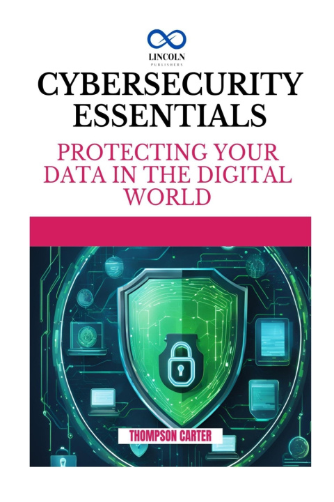 Knjiga Cybersecurity Essentials THOMPSON CARTER