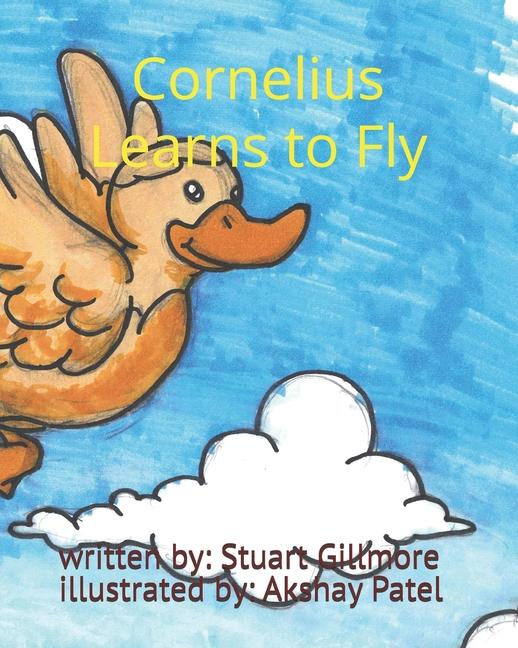 Knjiga Cornelius Learns to Fly Akshay Patel