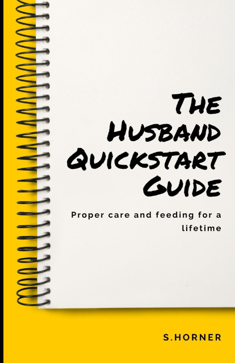 Knjiga The Husband Quickstart Guide Shaun Horner