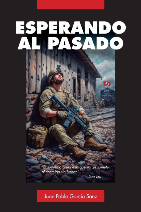 Knjiga Esperando Al Pasado JUAN PABLO GARCIA SAEZ