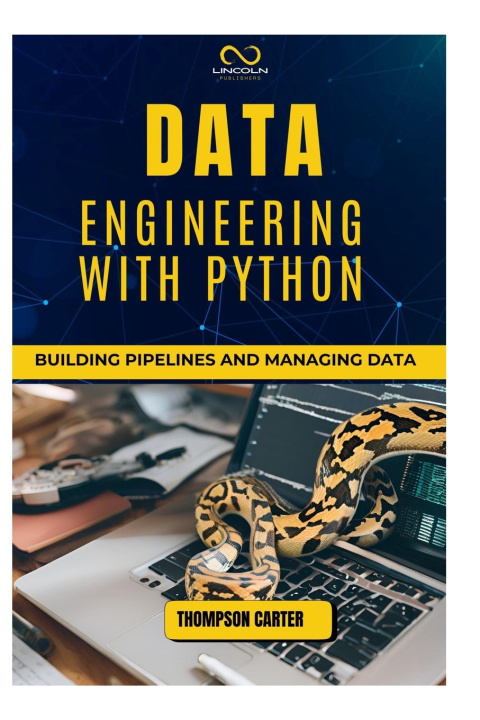 Knjiga Data Engineering with Python THOMPSON CARTER