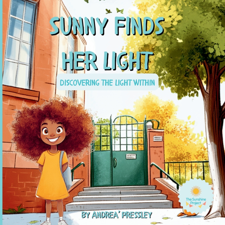 Knjiga Sunny Finds Her Light Andrea Pressley