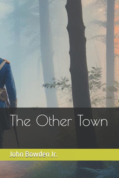 Knjiga The Other Town John Bowden Jr.