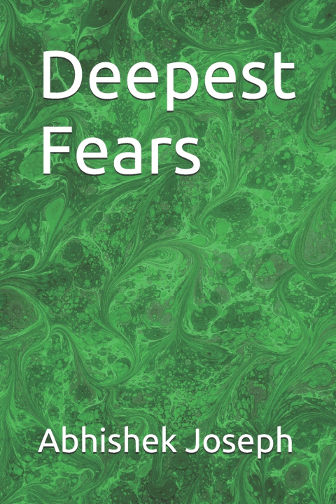 Knjiga Deepest Fears Abhishek Joseph