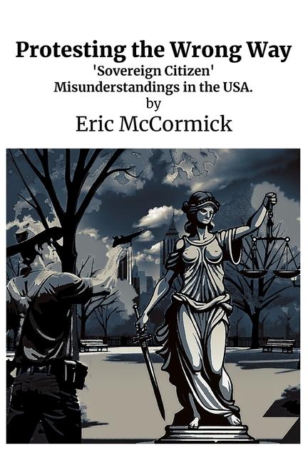 Knjiga Protesting the Wrong Way Eric McCormick