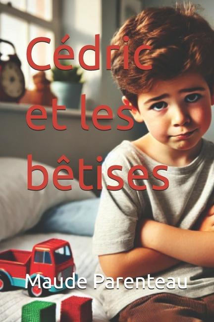 Knjiga Cédric et les b?tises Maude Parenteau