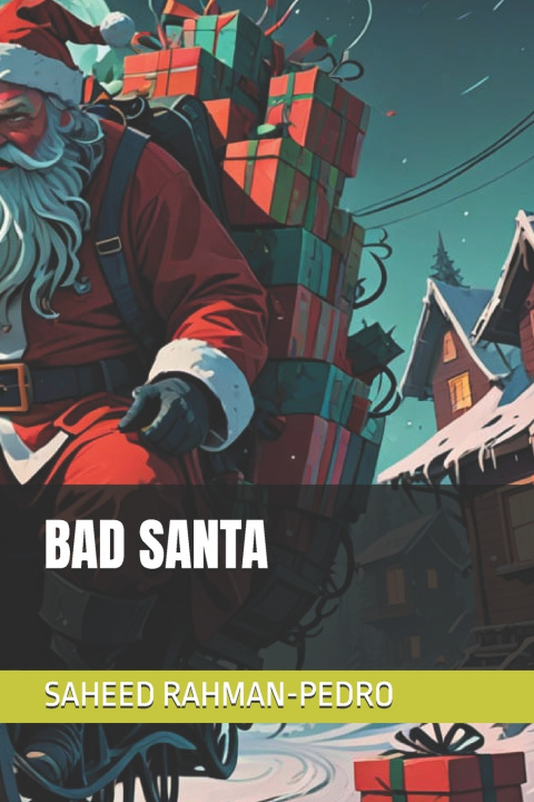 Knjiga Bad Santa SAHEED RAHMAN-PEDRO